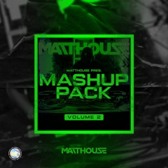 MATTHOUSE - EDM Mashup Pack (Mashup Pack vol.2)