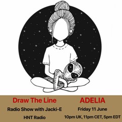 #156 Draw The Line Radio Show 11-06-2021 with guest mix in 2nd hr by Adelia