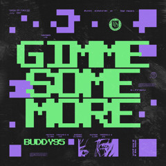 Gimme Some More