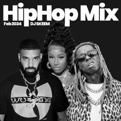 HipHop Mix Feb 2024 - SKEEM