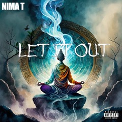LET IT OUT
