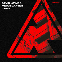 David Lowe, Micah Baxter - D.A.N.C.E