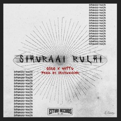 Osco X Mittu - Sihuraai Rulhi | Prod.ShahuWayne