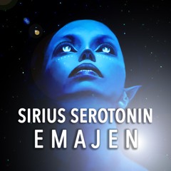 Sirius Serotonin (Original Mix) - EMAJEN