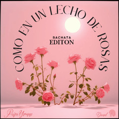 Como en un lecho de rosas