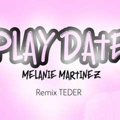 Melanie Martinez - Play Date (Remix Teder)