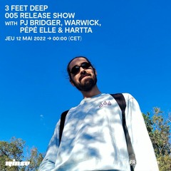 Guest mix for 3 Feet Deep Records @ Rinse France (May 2022)