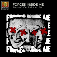 RIKO & GUGGA, Siara Killer - Forces Inside Me