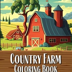 ⭐ DOWNLOAD EPUB Country Farm Coloring Book Online