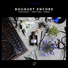 Bouquet Encore