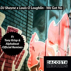 Dj Shayne And Louis - We Got NO(Tony Krisp Oldskool Remix) Fri Master