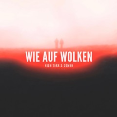 Wie auf Wolken
