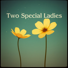 Two Special Ladies (2)