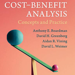 [Get] EPUB 💌 Cost-Benefit Analysis: Concepts and Practice by  Anthony E. Boardman,Da