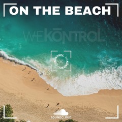 WEKŌNTROL - ON THE BEACH
