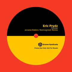Eric Prydz - Pjanoo (Jerome Robins 'Reimagined' Remix)