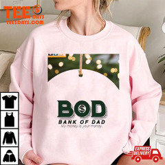 Bod Bank Of Dad My Money Is Your Money Ornament