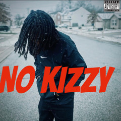 No Kizzy (Prod. Donnie Katana)