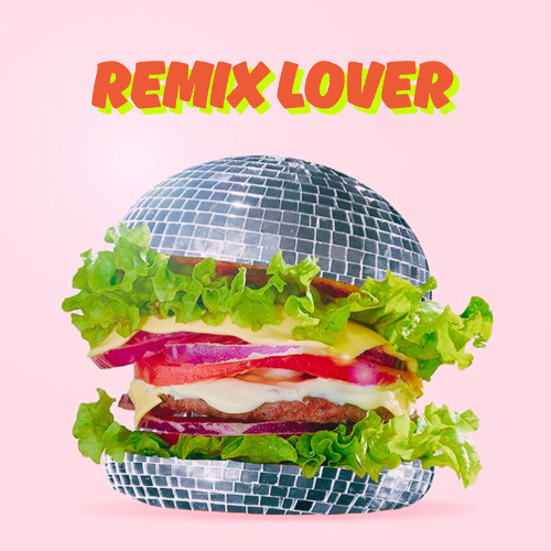 Remix Lover (Part 16)