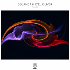 Solanca & Joel Oliver - Seed (Original Mix)