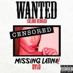 MISSING LATINA! (prod. TRUNKSTYLEZ)