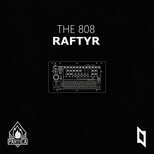 RAFTYR - THE 808 (Drazius Remix)
