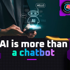 AI is more than a Chatbot