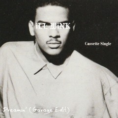 DREAMIN' (UK Garage Edit)