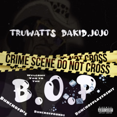 B.O.P  FT (Dakid.jojo)