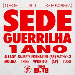 SEDE GUERRILHA 1 ANO
