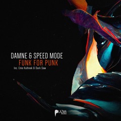 PLZM088 Damne & Speed Mode - Funk For Punk Inc. Eme Kulhnek & Dark Saw Remixes