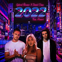 Gabriel Wenner & Daniel Chase - 2022 (Feat Haneri)