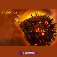 Masicka X Dj Ananymous - Tyrant (2023) Club Edit Intro
