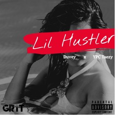 Duvey X Taezy - Lil Hustler