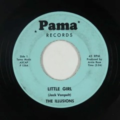 The Illusions - Little Girl (1965)