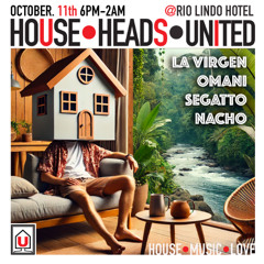 House Heads @Rio Lindo