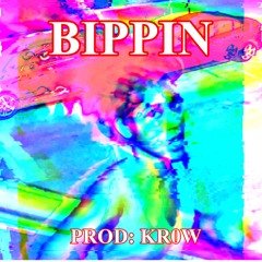 BIPPIN FT.LC (PROD.KR0W)