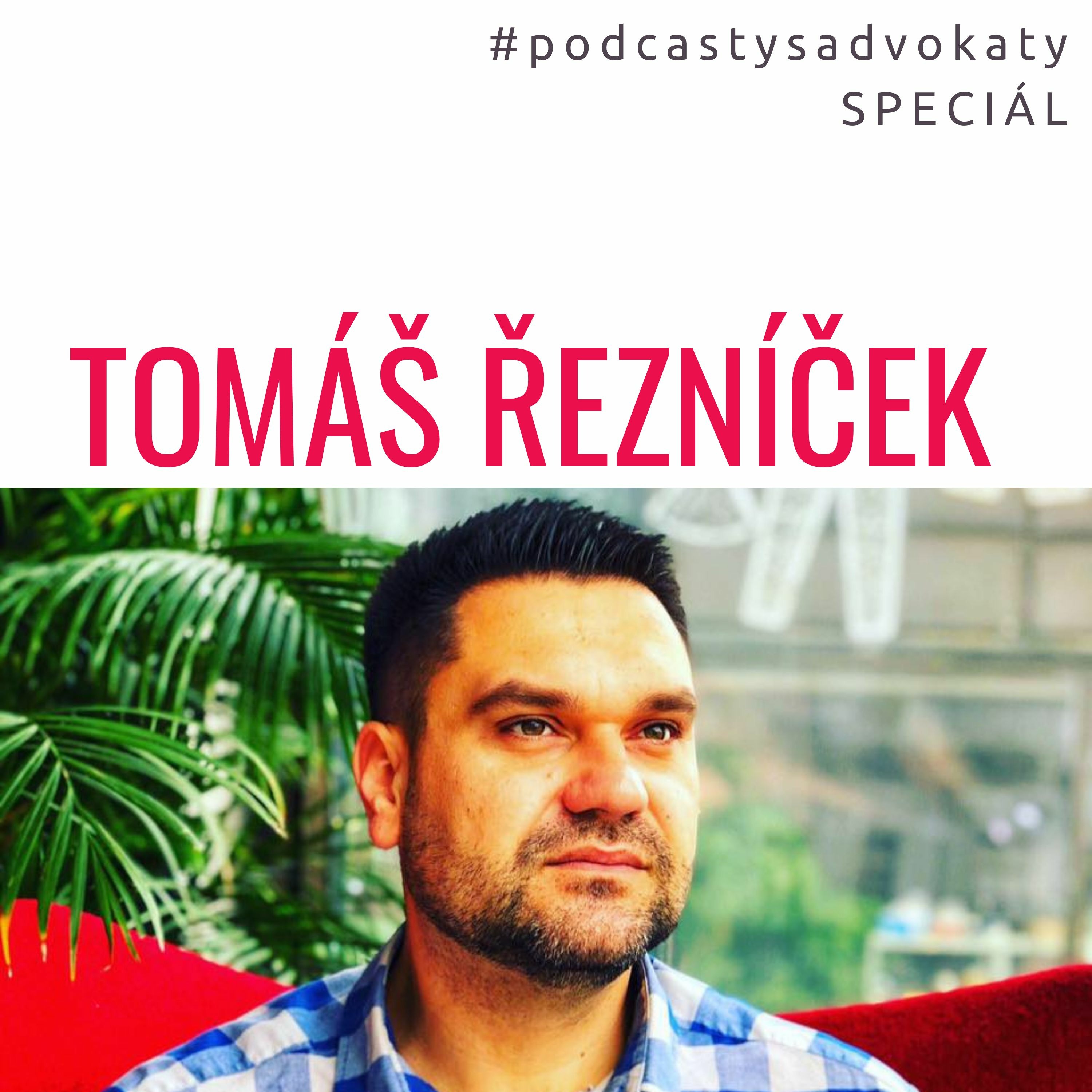 #podcastysadvokaty SPECIÁL | networking - Tomáš Řezníček