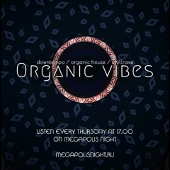Organic Vibes #039 | Guestmix by GOOG (Armenia)