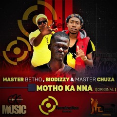 Master Betho & Master Chuza (The Combination)- Motho Kanna (Ft. Biodizy)