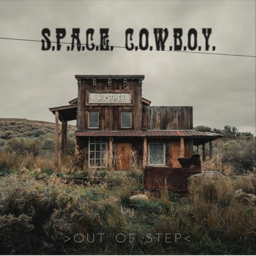 Space Cowboy - OutOfStep (FREE DOWNLOAD)