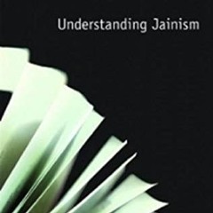 GET EPUB KINDLE PDF EBOOK Understanding Jainism (Understanding Faith) by  Lawrence A.