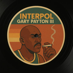 INTERPOL - Gary Payton III (Free Download)