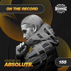 ABSOLUTE. - On The Record #155