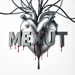 MEXUT - CATACLYSM
