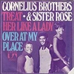 Treat Her Like A Lady - Cornelius Brothers And Sister Rose - Billy Bob Martin