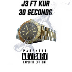 30 Seconds Ft Kur