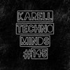 下载视频: Karell - Techno Minds #145