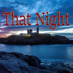10-That Night