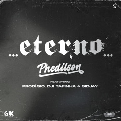 ETERNO (feat. Dji Tafinha, Prodigio & Sidjay)